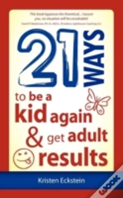 Capa do artigo 21 Ways To Be A Kid Again & Get Adult Results