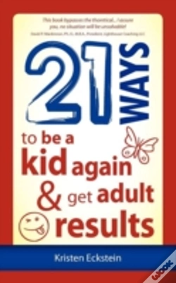 Capa do artigo 21 Ways To Be A Kid Again & Get Adult Results