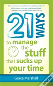 Capa do artigo 21 Ways To Manage The Stuff That Sucks Up Your Time