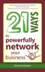 21 Ways To Powerfully Network Your Business - Preview