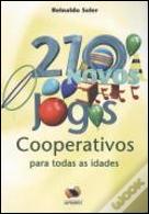 210 Novos Jogos Cooperativos para Todas as Idades