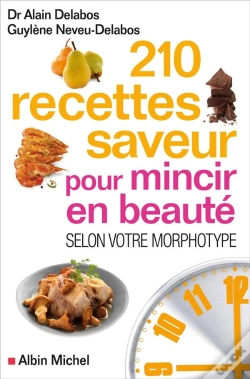 Capa do artigo 210 Recettes Saveur Pour Mincir En Beauté ; Selon Votre Morphotype