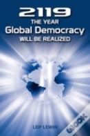 2119 - The Year Global Democracy Will Be Realized