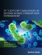 21st Century Challenges In Antimicrobial Therapy And Stewardship - Preview
