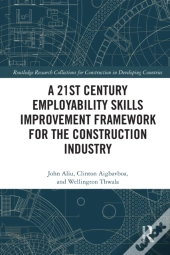 21st Century Employability Skills Improvement Framework For The Construction Industry