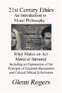 21st Century Ethics: An Introduction To - Preview