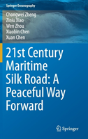 21st Century Maritime Silk Road: A Peaceful Way Forward - Preview