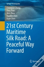21st Century Maritime Silk Road: A Peaceful Way Forward