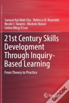 21st Century Skills Development Through Inquiry-Based Learning