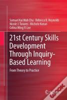 21st Century Skills Development Through Inquiry-Based Learning