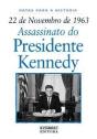 22 de Novembro de 1963: Assassinato do Presidente Kennedy - Preview