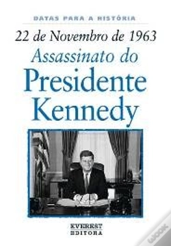 Capa do artigo 22 de Novembro de 1963: Assassinato do Presidente Kennedy