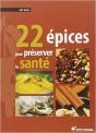22 Épices Pour Préserver La Santé - Preview