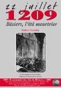 22 Juillet 1209 ; Béziers, L'Été Meurtrier - Preview