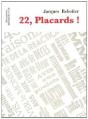 22, Placards ! - Preview