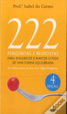 222 Perguntas e Respostas para Emagrecer e Manter o Peso de Uma Forma Equilibrada