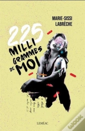225 Milligrammes De Moi