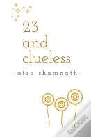 23 And Clueless