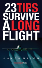 23 Tips To Survive A Long Flight - Preview