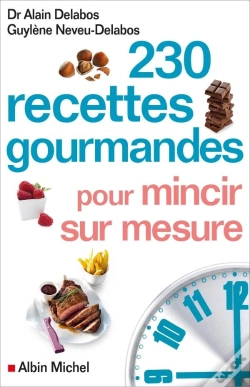 Capa do artigo 230 Recettes Gourmandes Pour Mincir Sur Mesure