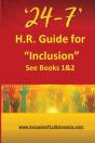 '24-7' H.R.Guide For "Inclusion" See Books 1&2 - Preview