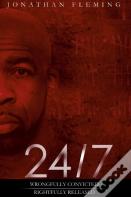 24/7  Wrongfully Convicted, Rightfully Released