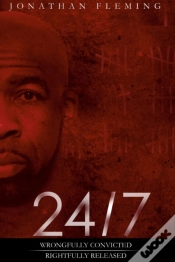 Capa do artigo 24/7  Wrongfully Convicted, Rightfully Released