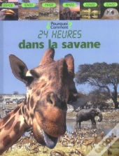 24 Heures Dans La Savane