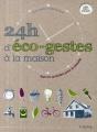 24 Heures D'Éco-Gestes À La Maison ; Agir Au Quotidien Pour La Planète - Preview