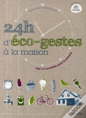 24 Heures D'Éco-Gestes À La Maison ; Agir Au Quotidien Pour La Planète