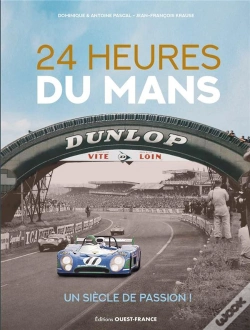 Capa do artigo 24 Heures Du Mans, Un Siècle De Passion !