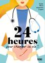 24 Heures Pour Changer Sa Vie ! Tout Est Déjà Là... - Preview