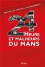 24 Heurs Et Malheurs Du Mans - Preview