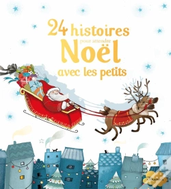 Capa do artigo 24 Histoires Pour Attendre Noël Avec Les Petits