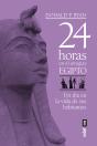 24 Horas En El Antiguo Egipto - Preview