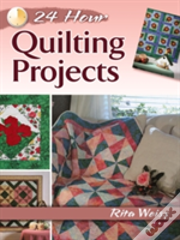 24-Hour Quilting Projects