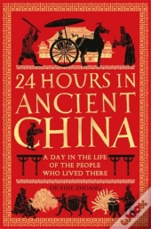 24 Hours In Ancient China