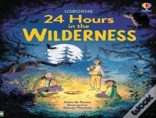 24 Hours In The Wilderness