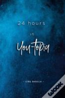 24 Hours In You-Topia