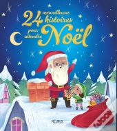 24 Merveilleuses Histoires Pour Attendre Noël