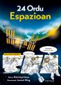 24 Ordu Espazioan - Preview