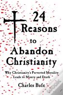 24 Reasons To Abandon Christianity
