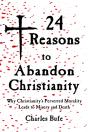 24 Reasons To Abandon Christianity - Preview