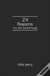 24 Reasons You Are Good Enough