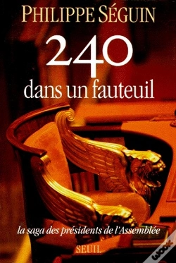Capa do artigo 240 Dans Un Fauteuil ; La Saga Des Présidents De L'Assemblée
