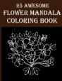 25 Awesome Flower Mandala Coloring Book - Preview