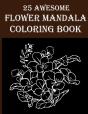 25 Awesome Flower Mandala Coloring Book - Preview
