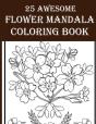 25 Awesome Flower Mandala Coloring Book - Preview