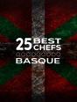 25 Best Chefs Basque - Preview