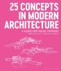 25 Concepts In Modern Architecture - Preview